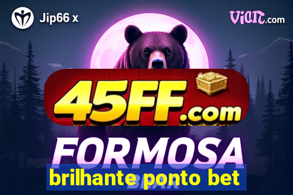 brilhante ponto bet